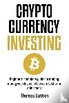 Dutton, Thomas - Cryptocurrency Investing