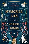 Foraker, Katy - Memories, Lies, and Other Binds