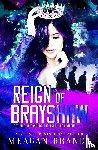 Brandy, Meagan - Reign of Brayshaw