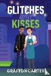 Carter, Grafton - Glitches and Kisses