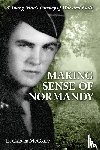 McGriff, E Carver - Making Sense of Normandy