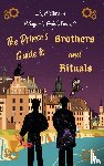 Weltmann, L R - The Prince's Guide to Brothers and Rituals