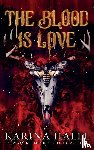 Halle, Karina - The Blood is Love