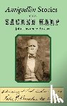 Brasher, John Lawrence - Antigodlin Stories of the Sacred Harp