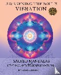 Blanc, Muriel - Awakening the Soul's Vibration