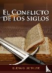 de White, Elena G. - El Conflicto de los Siglos