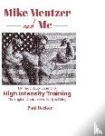 Becker, Paul - Mike Mentzer and Me