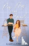 Smith, Juliana - Per My Last Email