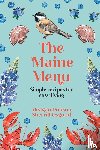 Dobson, Meagan, Osgood, Sherrill - The Maine Menu Simple Recipes for Easy Living