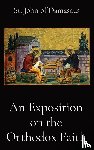 St. John of Damascus, Watson, E. W. - St John of Damascus: Exposition on the Orthodox Faith