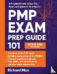 Man, Richard - PMP Exam Prep Guide 101