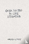 Gomez, Angela - Guide to Pro Se Civil Litigation