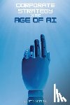 Mitson, Justin - Corporate Strategy in the Age of AI