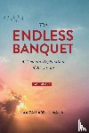Abdul-Malik, Hamzah - The Endless Banquet (Volume I)