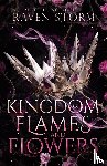 Storm, Raven - Kingdom of Flames & Flowers