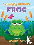 Huff, Jessica - The Hungry, Grumpy Frog