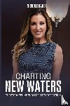 Daher, Nichole - Charting New Waters