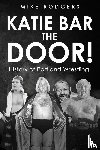 Rodgers, Mike - Katie Bar The Door!