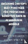 Smith, Matthew C. - Securing ChatGPT