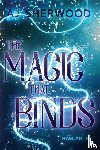 Sherwood, Aj - The Magic That Binds