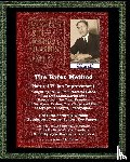 Bates, William Horatio, Lierman, Emily C. - The Bates Method - Perfect Sight Without Glasses - Natural Vision Improvement Taught by Ophthalmologist William Horatio Bates