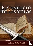 G. de White, Elena - El Conflicto de los Siglos