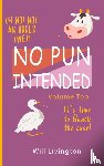 Livingston, Will - No Pun Intended Volume Too