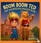 Armstrong, Luci - Boom Boom Ted And The Missing Golden Bear