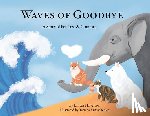 Halveron, Kristen - Waves of Goodbye: A Story of Pet Loss and Comfort