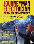 Man, Richard - Journeyman Electrician Exam Prep Mastery 2023-2024