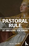 St. Gregory The Great - Pastoral Rule