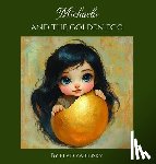 Zabinsky, Elad - Michaela and the golden egg