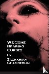 Chamberlin, Zachariah, McNitt, Allyson - We Come Bearing Curses