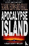 Hall, Mark Edward - Apocalypse Island