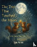Arien, Igor - The Tree That Touched the Moon