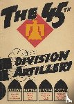 History Delivered - The 45th Infantry Division Field Artillery Unit History