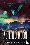 McGettigan, James A - The Altered Moon