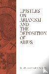 St. Alexander of Alexandria - Epistles on Arianism and the deposition of Arius
