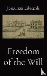 Edwards, Jonathan - Freedom of the Will