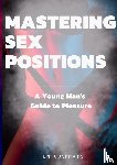 Anderson, Kelly - Mastering Sex Positions
