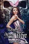 Belle, Leann - We're All Mad Here