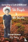 Hawes, Daniel - The People & The Idiots