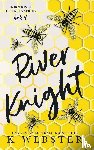 Webster, K. - River Knight