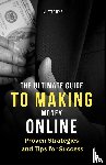 Stephens, Jim - The Ultimate Guide to Making Money Online