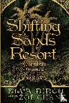 Birch, Elva, Chant, Zoe - Shifting Sands Resort Omnibus Volume 2