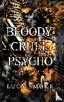 Smoke, Lucy - Bloody Cruel Psycho