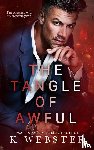 Webster, K. - The Tangle of Awful
