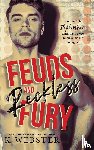 Webster, K. - Feuds and Reckless Fury