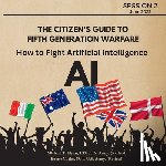 Flynn, Ltg (Ret ) Michael T, Cutler, Boone - How to Fight Artificial Intelligence (AI)