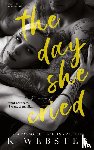 Webster, K. - The Day She Cried